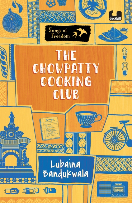 The Chowpatty Cooking Club (Songs of Freedom Series)