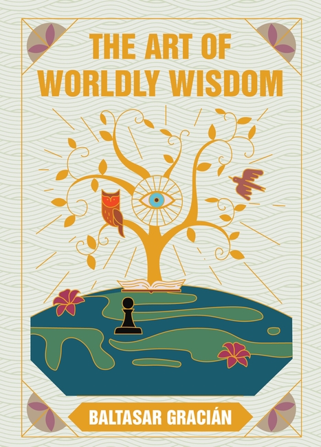 The Art of Worldly Wisdom