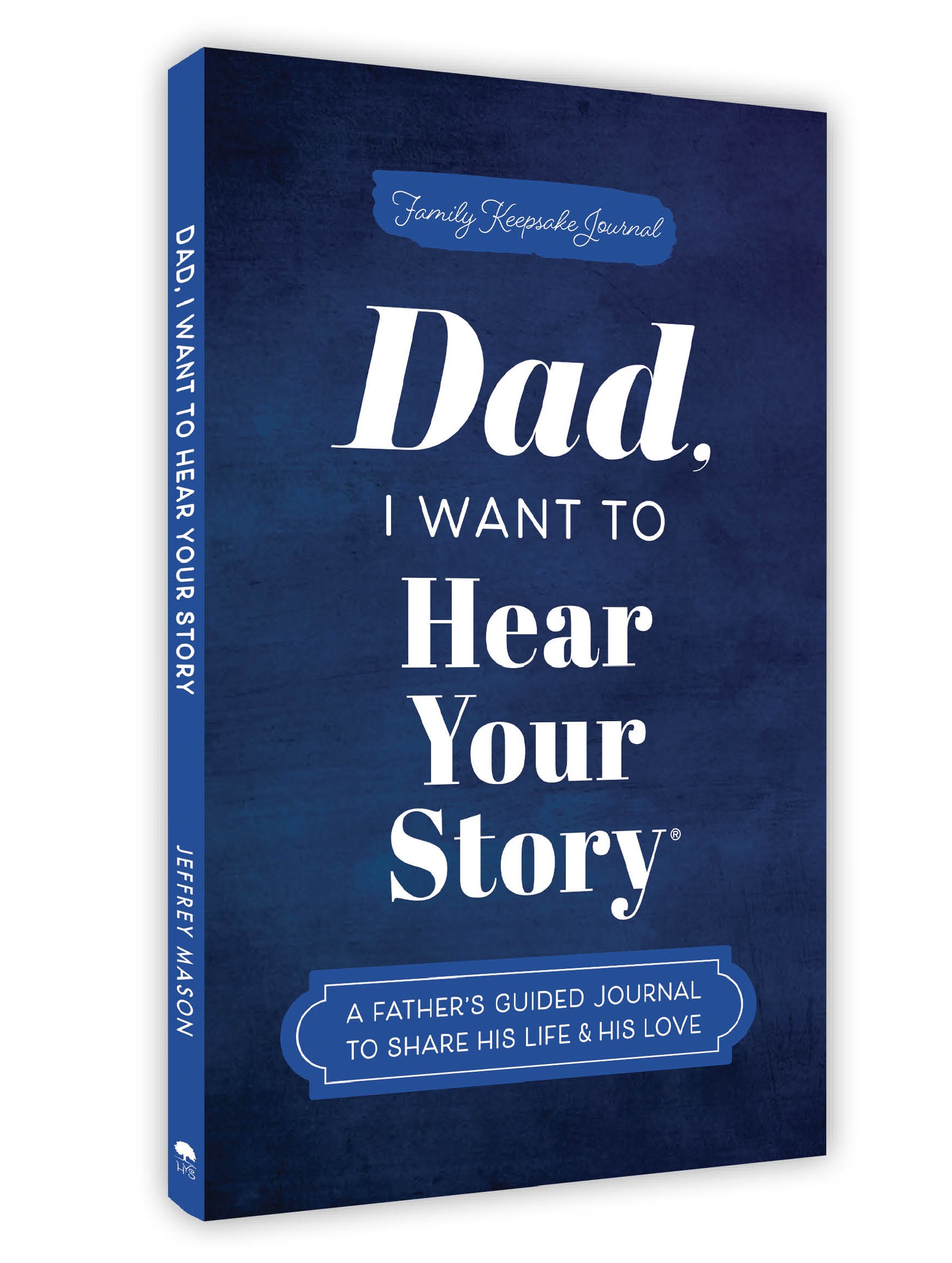 Dad, I Want to Hear Your Story (Expanded Edition): A Father’s Guided Journal to Share His Life and His Love (Hear Your Story Books) | #1 Amazon Bestseller | Perfect Gift for Fathers