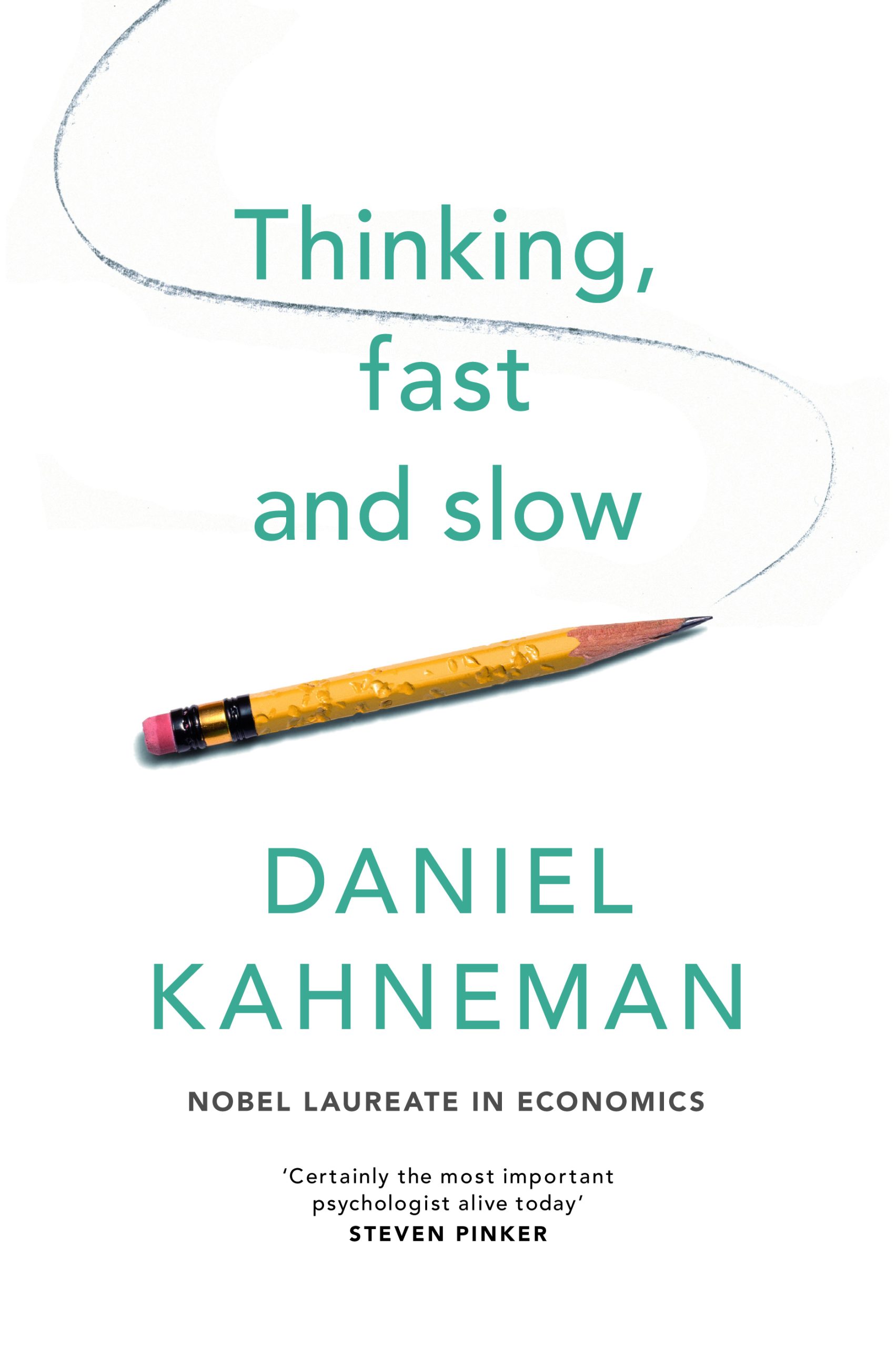 Thinking, Fast and Slow: Master the Art of Decision-Making with this Comprehensive Guide on Human Thinking | By Winner of the Nobel Prize in Economics | OVER 10 MILLION COPIES SOLD