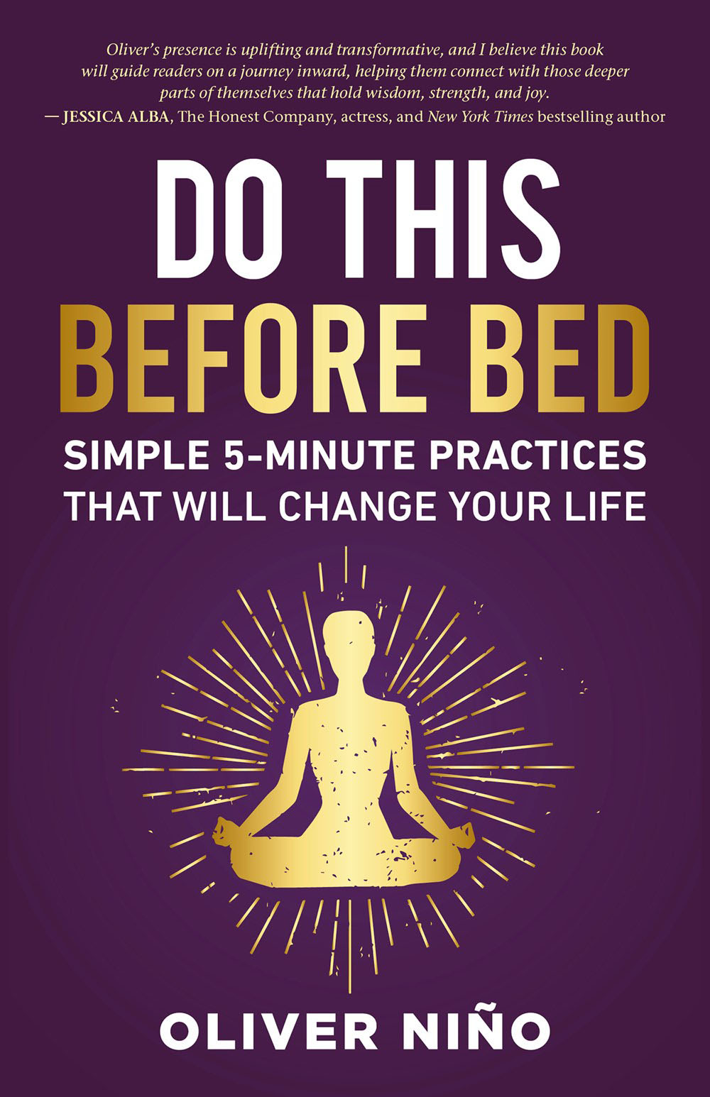 Do This Before Bed: Simple 5-Minute Practices That Will Change Your Life