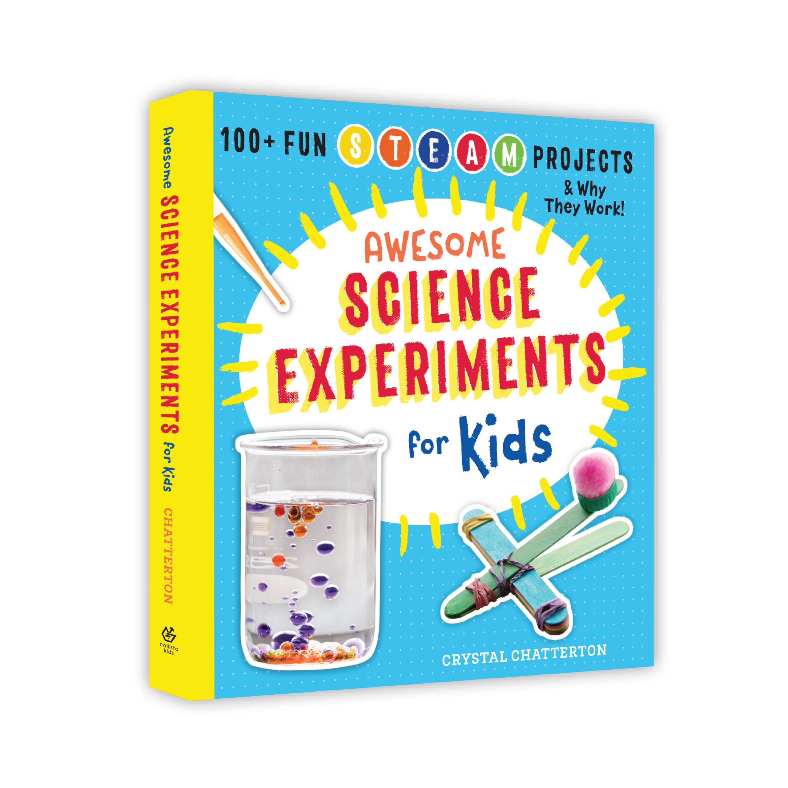 Awesome Science Experiments for Kids: 100+ Fun STEM / STEAM Projects and Why They Work (Awesome STEAM Activities for Kids)