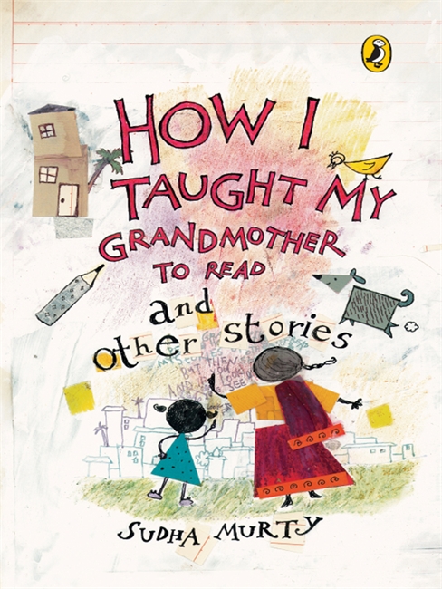 How I Taught My Grand Mother To Read and Other Stories