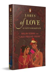 Front Cover Lore of Love and Saint Gorakhnath