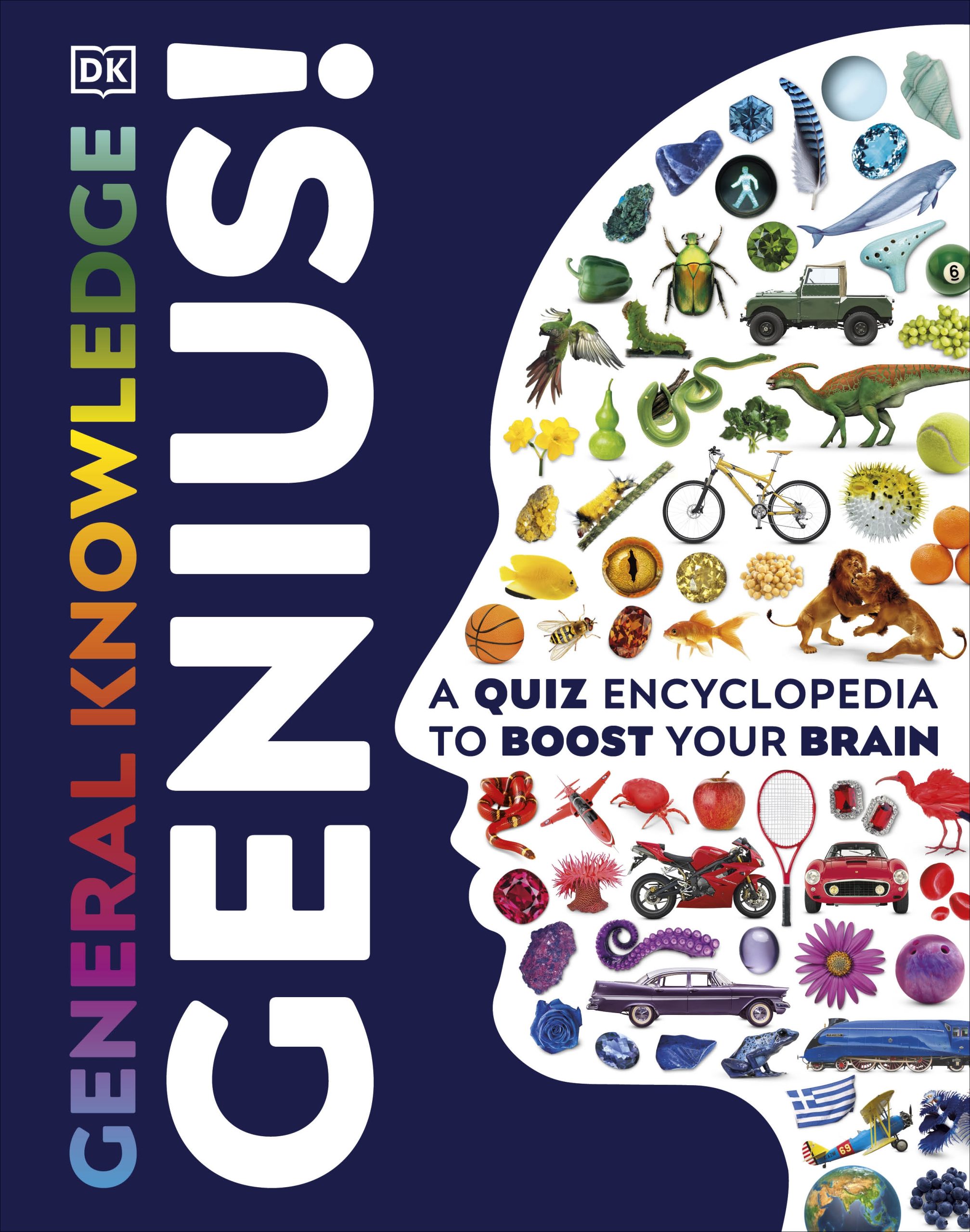 General Knowledge Genius!: Discover Science, History, Geography, Animals, Space, Inventions and More | Packed With 1,000 Amazing Facts and Trivia for Curious Young Minds