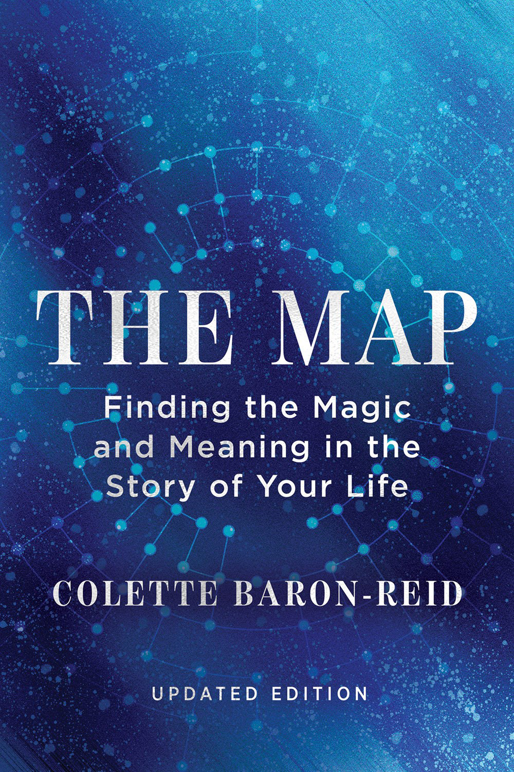 The  Map: Finding  Magic and Meaning in the Story of Your Life (Updated Edition)