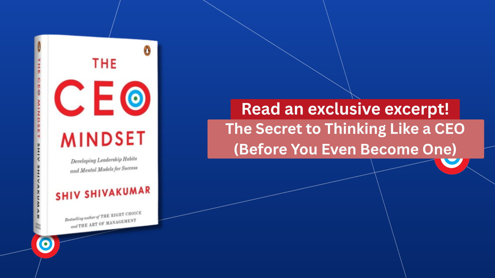 From Holistic Thinking to Ethical Execution: Shiv Shivakumar Explains the CHARLIE Framework for Future CEOs