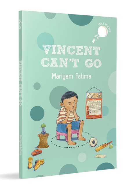 Vincent Can't Go (hOle book)