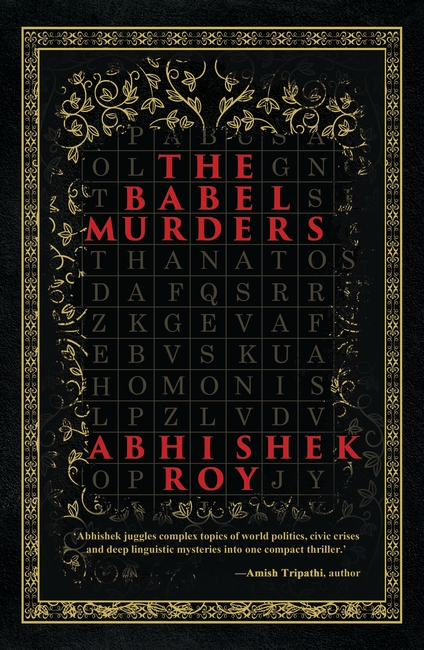 The Babel Murders | A Gripping Thriller Decoding a Global Conspiracy and Deep Linguistic Mystery | Endorsed by Amish Tripathi—Bestselling Author