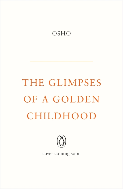 Glimpses of a Golden Childhood