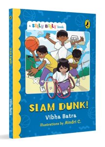 Slam Dunk! (Silly Billy series) | Funny, Easy-to-Read, Full Colour Short Books | Perfect to Encourage Reading | Ages 7 and Up