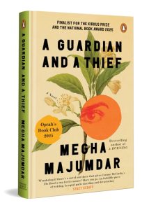 A Guardian and a Thief by Megha Majumdar