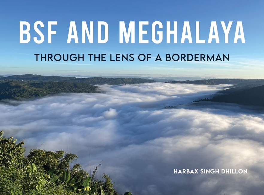 BSF and Meghalaya: Through the Lens of a Borderman | A Poetic and Visual Journey Through One of India’s Most Breathtaking Frontiers