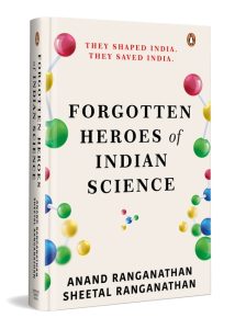 Front Cover Forgotten Heroes of Indian Science