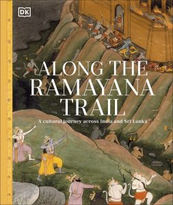 Front Cover Along the Ramayana Trail: A Cultural Journey Across India and Sri Lanka