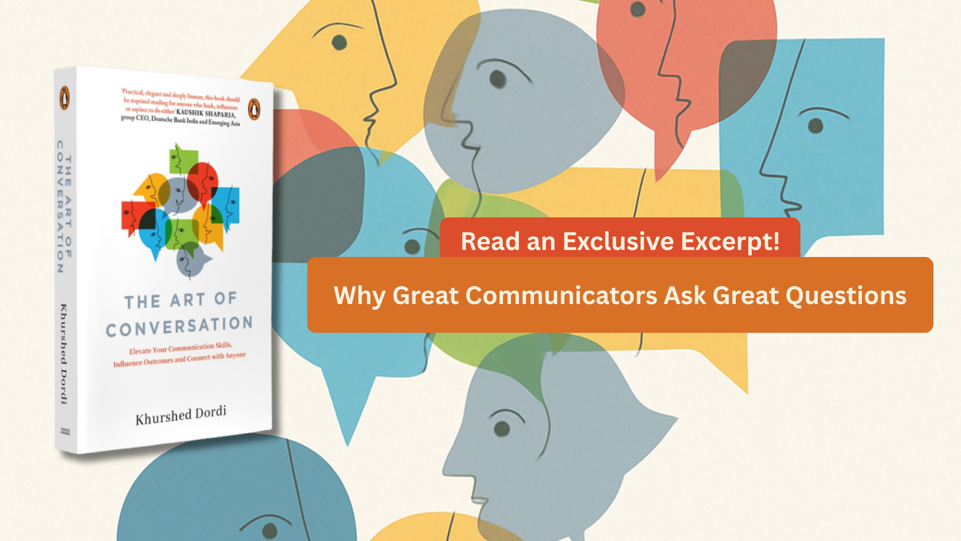 The Power of the Question: How Asking Better Unlocks Deeper Connections