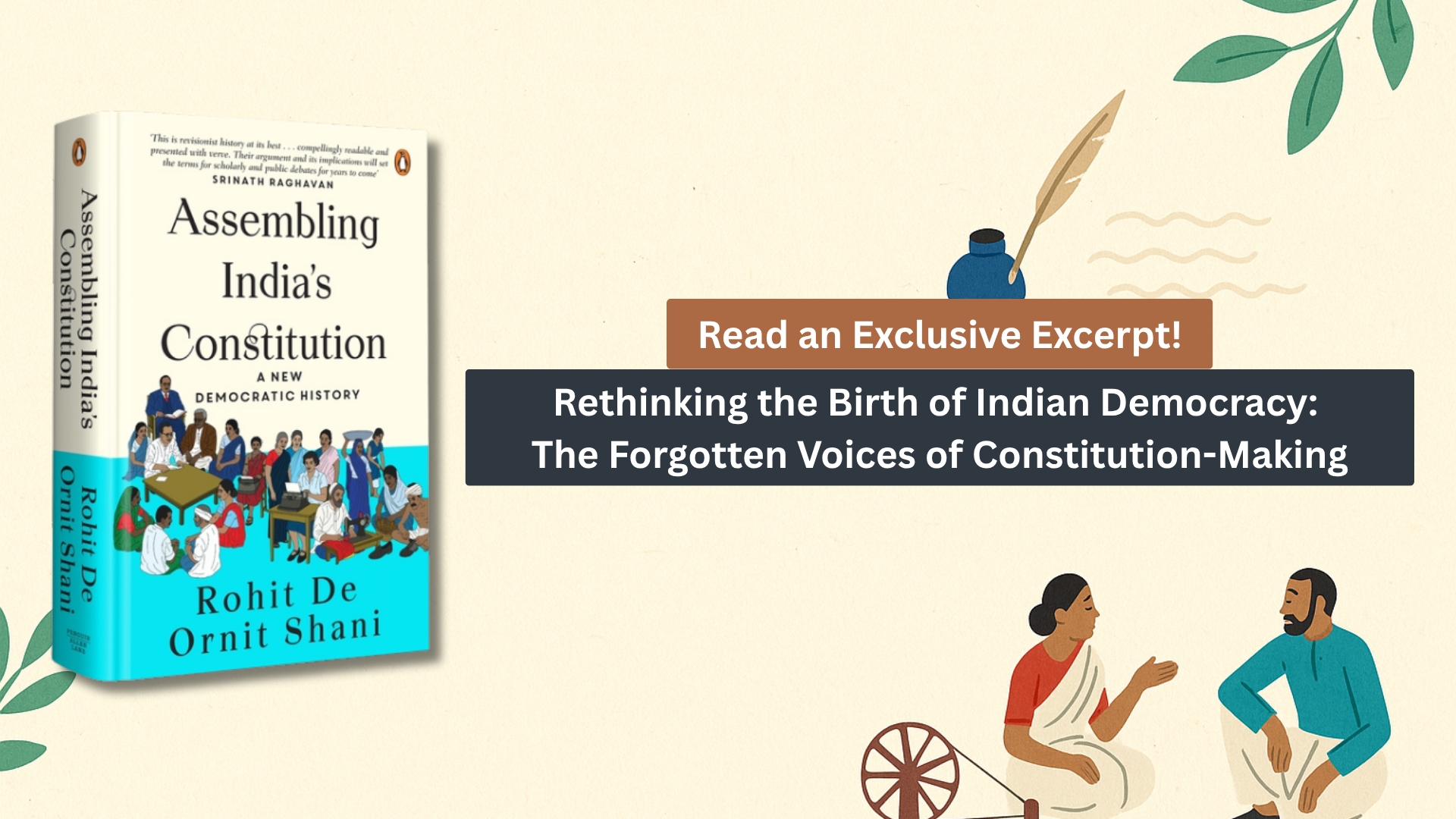 Assembling India’s Constitution: How a Nation of Citizens Became Its Own Founding Fathers