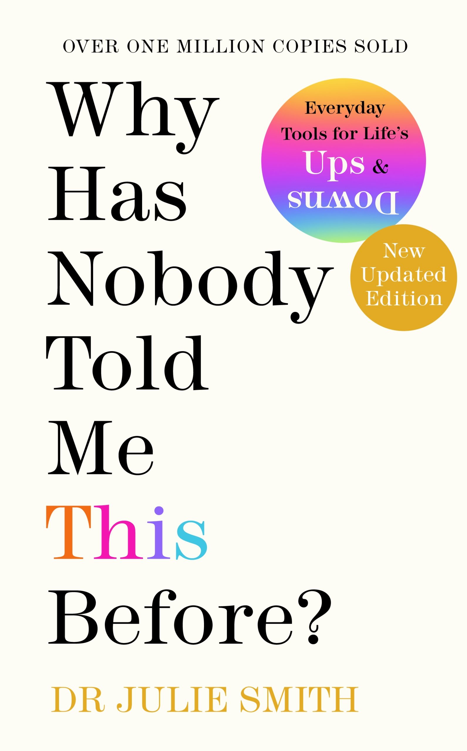 Why Has Nobody Told Me This Before?: Everyday Tools for Life’s Ups and Downs | Over One Million Copies Sold