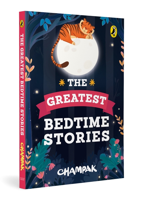 The Greatest Bedtime Stories | Easy-to-read, fun-filled collection of illustrated stories from Champak magazine | Perfect for ages 6+