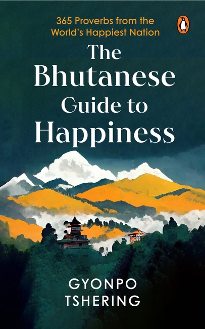 The Bhutanese Guide To Happiness