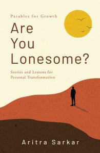 Are You Lonesome? | Stories and Lessons for Personal Transformation