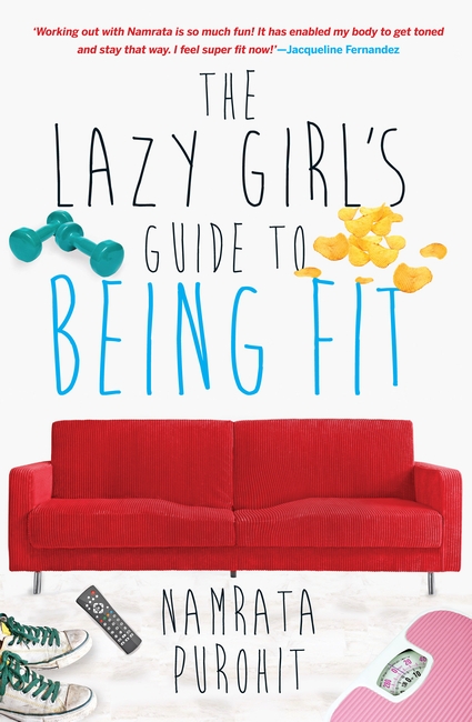 The Lazy Girl’s Guide To Being Fit