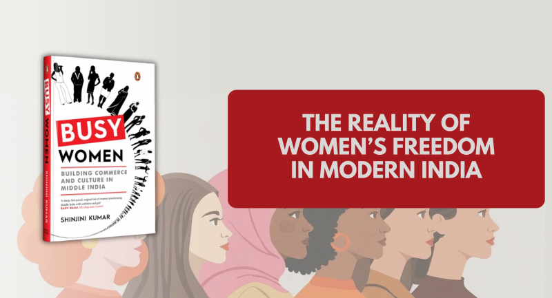 The Reality of Women’s Freedom in Modern India