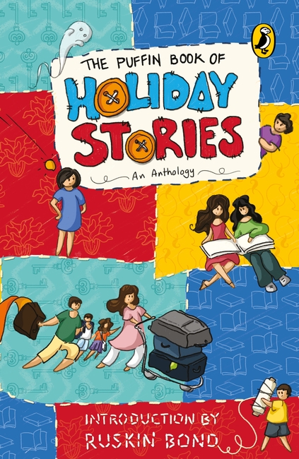 Greatest Holiday Stories | Funny, Adventurous and Heartwarming Tales by India’s Beloved Children’s Authors | Ruskin Bond, Sudha Murty & More | Perfect for Ages 9+