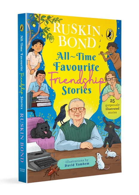 All-Time Favourite Friendship Stories | Classic Collection of 25+ most-loved, great stories by famous award-winning author (Illustrated, must-read fiction short stories for kids)