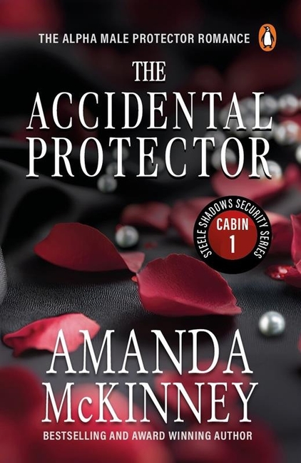 The Accidental Protector (Steele Shadows Security Series Cabin 1)