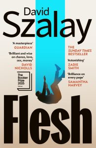 Flesh: WINNER OF THE BOOKER PRIZE 2025