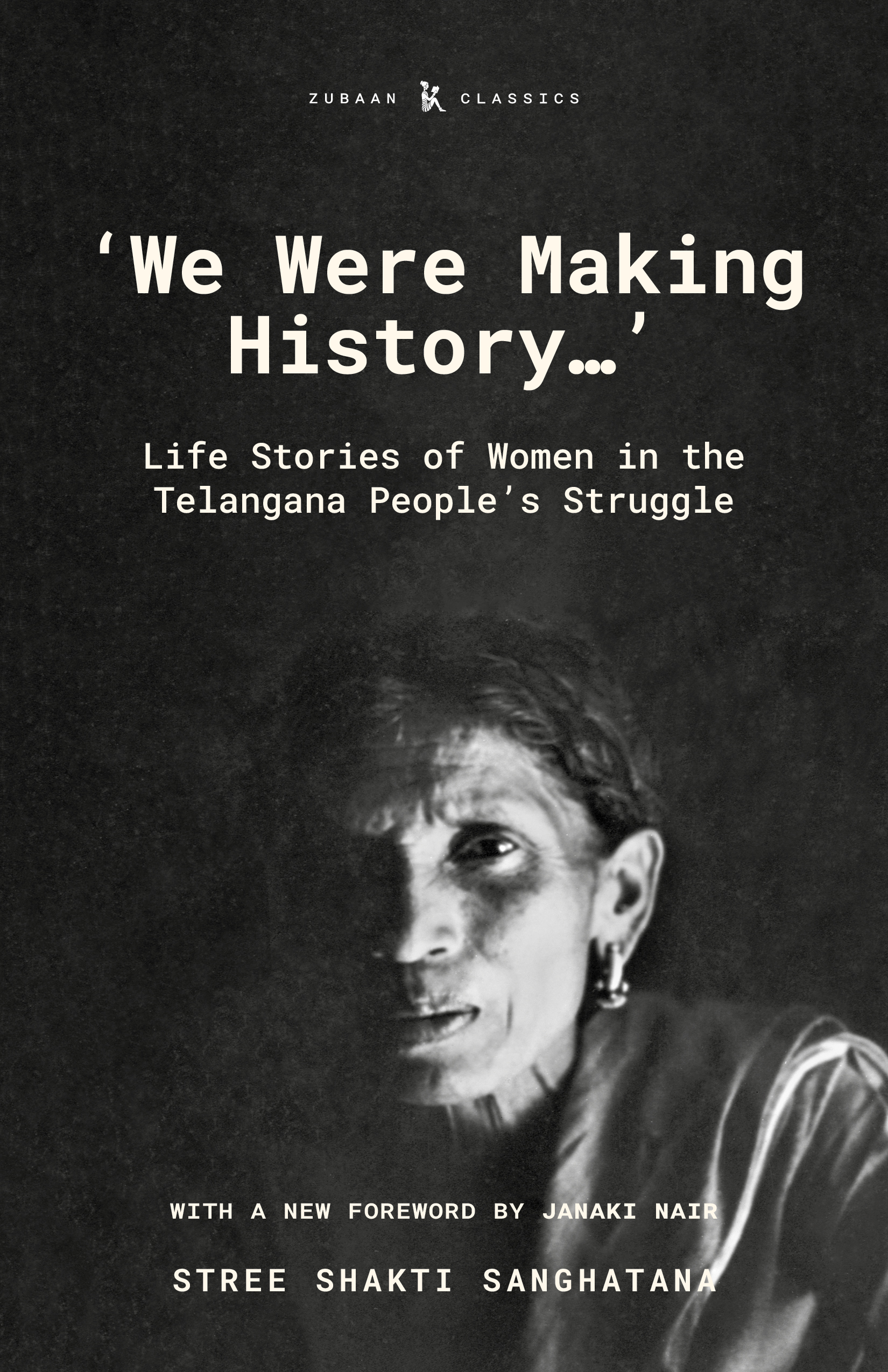 We Were Making History… (Zubaan Classics)