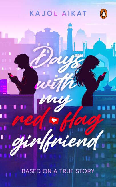 Days with My Red-Flag Girlfriend