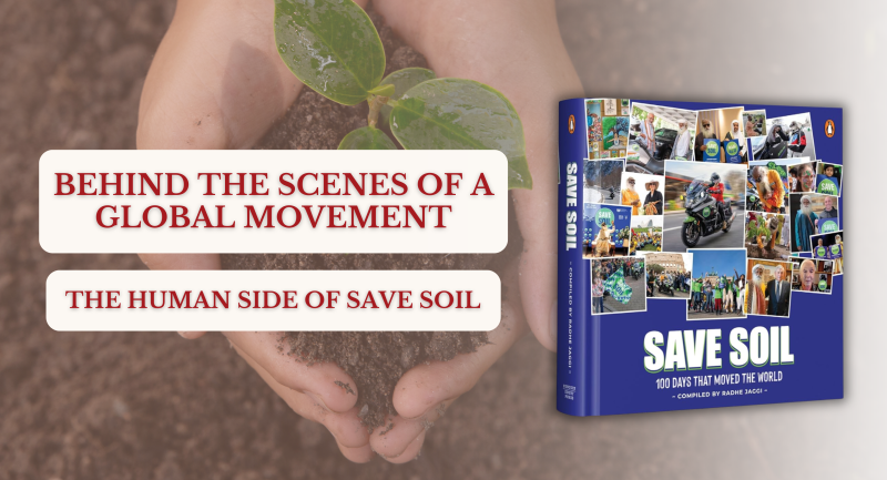 Behind the Scenes of a Global Movement: The Human Side of Save Soil