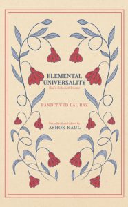 Elemental Universality | Pandit Ved Lal Kaul Raz’s Finest Urdu Poems