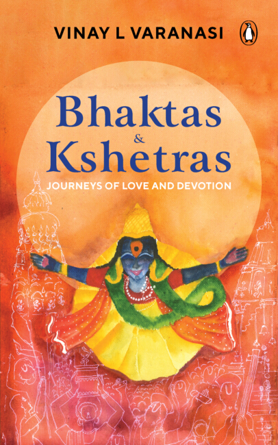 Bhaktas & Kshetras