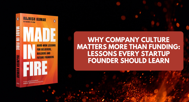 Why Company Culture Matters More Than Funding: Lessons Every Startup Founder Should Learn