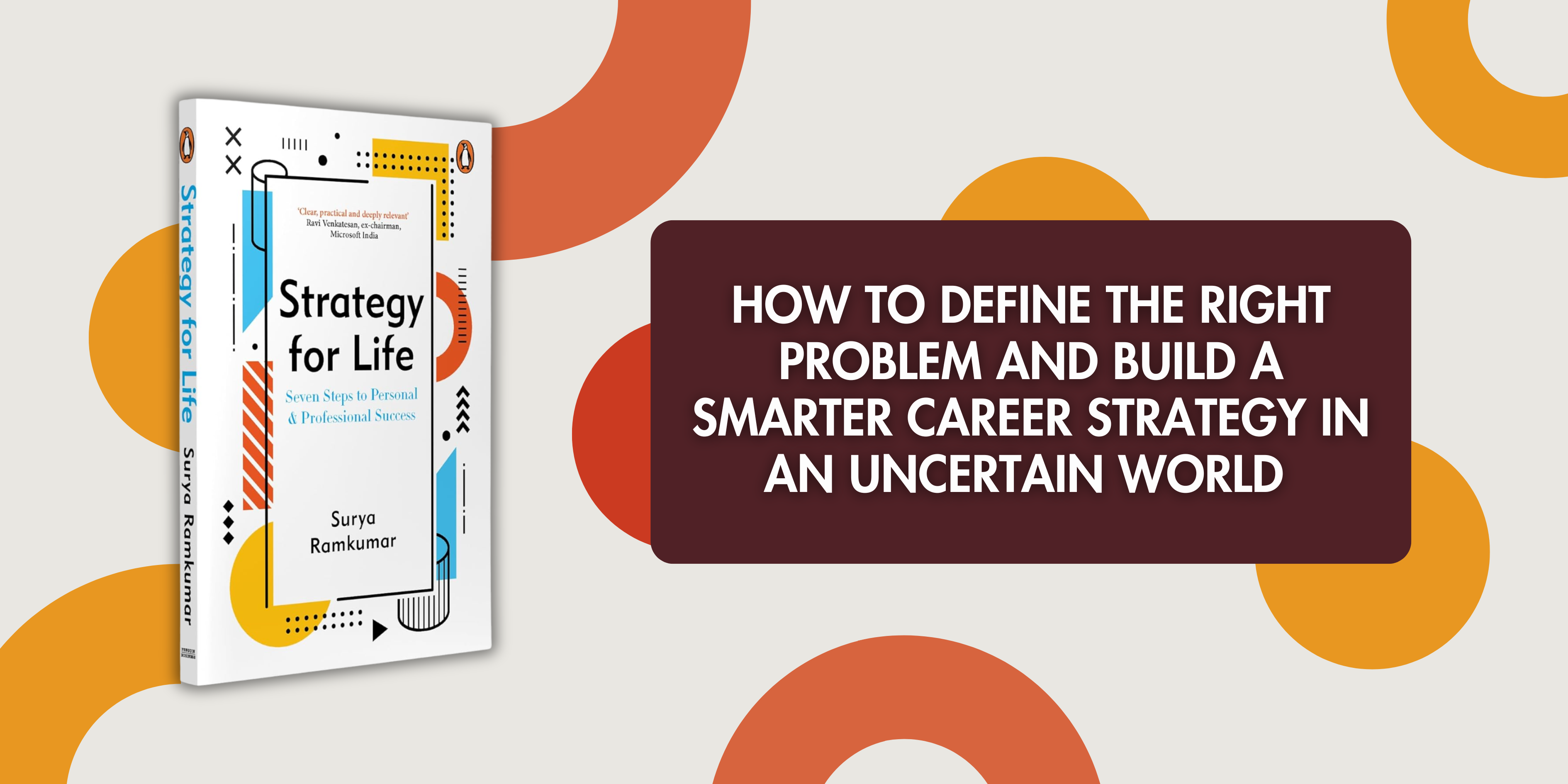 How to Define the Right Problem and Build a Smarter Career Strategy in an Uncertain World