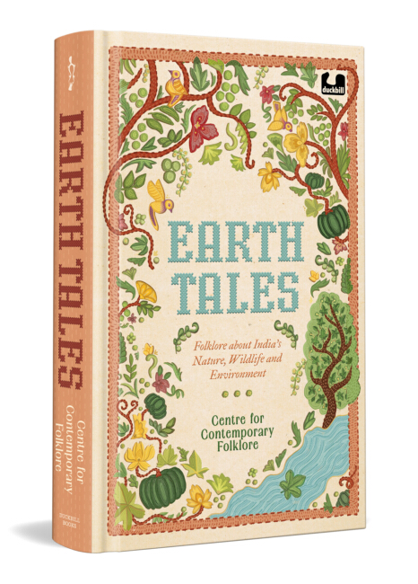 Earth Tales : Folklore about India’s Nature, Wildlife and Environment