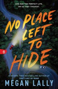 No Place Left to Hide | Gripping YA Psychological Thriller | Mystery, Suspense and Teen Crime Novel | Dark Secrets, Twisty Plot and Unputdownable Young Adult Fiction