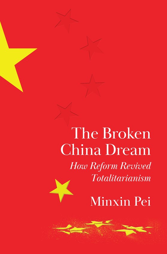 The  Broken China Dream: How Reform Revived Totalitarianism