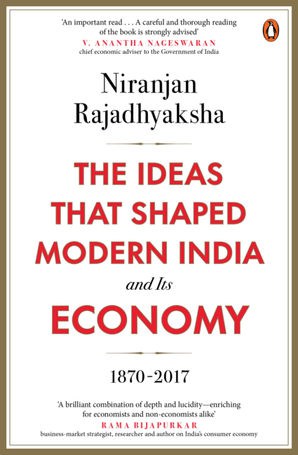 The Ideas That Shaped Modern India and Its Economy