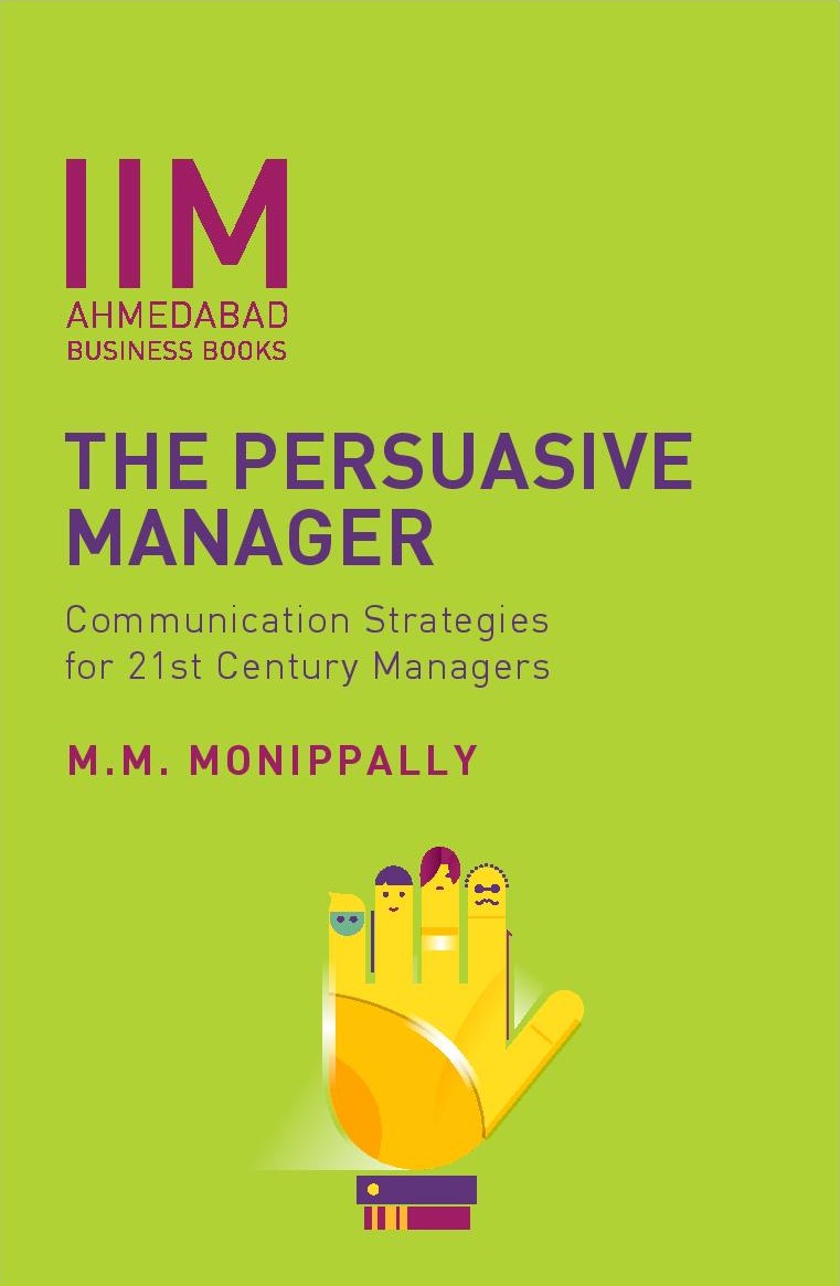 The Persuasive Manager: Communication Strategies for 21st  Century Managers