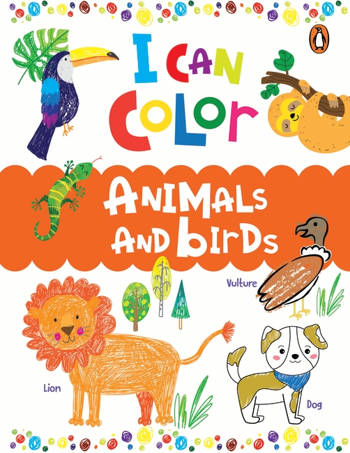 I Can Color: Animals and Birds (Penguin Early Learning Series ...