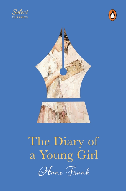 Penguin Select Classics: The Diary Of A Young Girl - Penguin Random ...