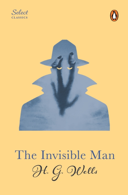 Penguin Select Classics: The Invisible Man - Penguin Random House SEA