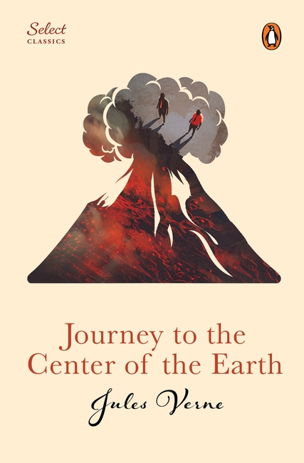 Penguin Select Classics: Journey to the Center of the Earth