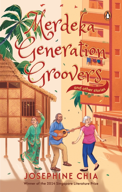 Merdeka Generation Groovers and Other Stories