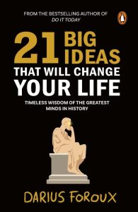 21 Big Ideas That Will Change Your Life