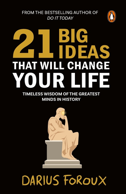 21 Big Ideas That Will Change Your Life